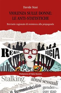Davide Stasi - Violenza sulle donne: le anti-statistiche (2020)