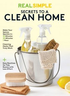 Real Simple Secrets to a Clean Home - 2020