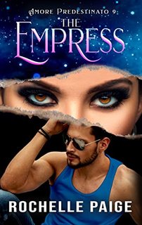 Rochelle Paige - The Empress (Amore Predestinato Vol. 9) (2022)