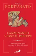 Enzo Fortunato – Camminando verso il presepe (2023)
