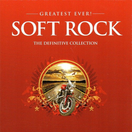 VA - Greatest Ever! Soft Rock: The Definitive Collection (2012)