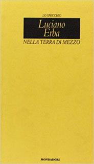 Luciano Erba - Nella terra di mezzo (2000)