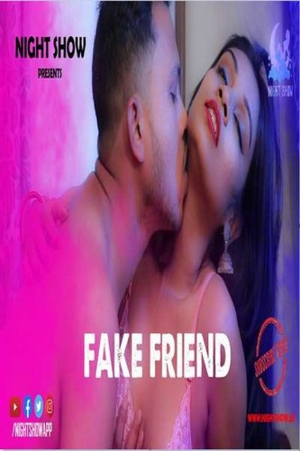 18+ Fake Friend (2021) NightShow Hindi Short Film 720p HDRip 150MB Download