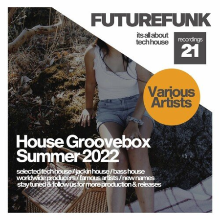 VA - House Groovebox Summer 2022 (2022)