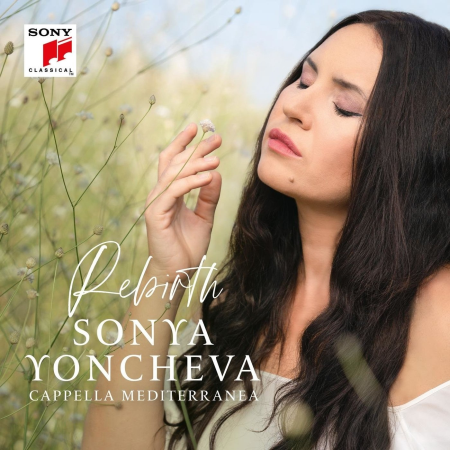 Sonya Yoncheva & Cappella Mediterranea - Rebirth (2021)