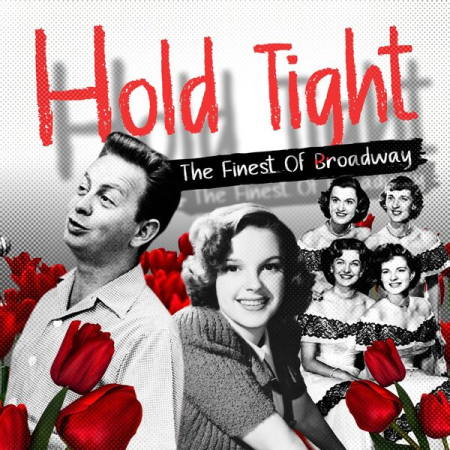 bf42a51a 47cb 4479 8fea 2e34727a1a64 - VA - Hold Tight (The Finest of Broadway) (2022)