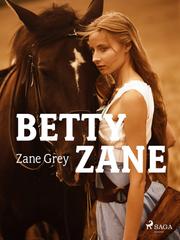 Zane Grey – Betty Zane (2022)