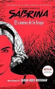 SABRINA EL CAMINO DE LA BRUJA, SARAH REES BRENNAN
