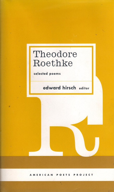 Theodore Roethke Selected Poems