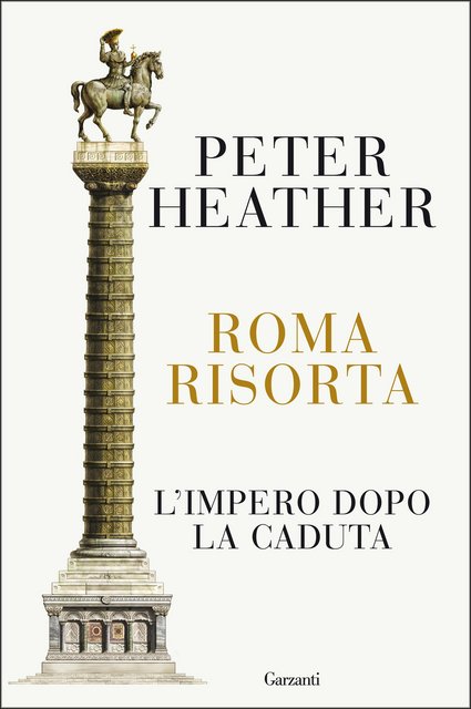 Peter Heather – Roma risorta (2021)