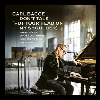Carl Bagge • Don't Talk (Put Your Head on My Shoulder) (2024)    .flac  96.0 kHz/24 bit