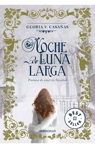 NOCHE DE LUNA  LARGA, GLORIA V. CASAÑAS