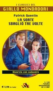 Patrick Quentin - La sorte sbagliò tre volte (2007)