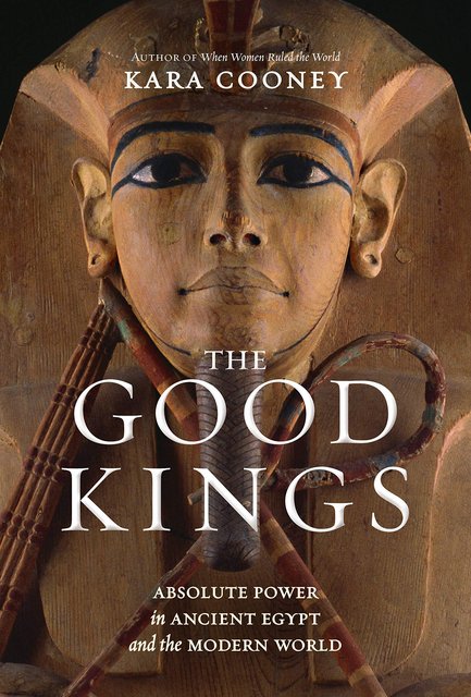 Book Review: The Good Kings by Kara Cooney