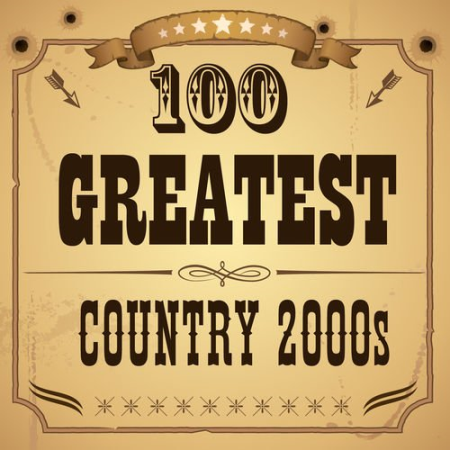VA - 100 Greatest Country 2000s by KnightsBridge (2011)