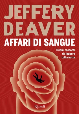 Jeffery Deaver - Affari di sangue (2026)