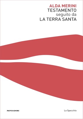 Alda Merini - Testamento seguito da La Terra Santa (2025)