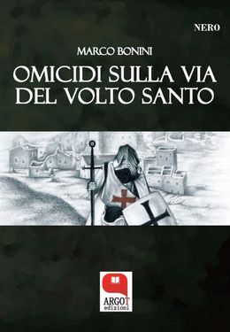 Marco Bonini – Omicidi sulla Via del Volto Santo (2019)