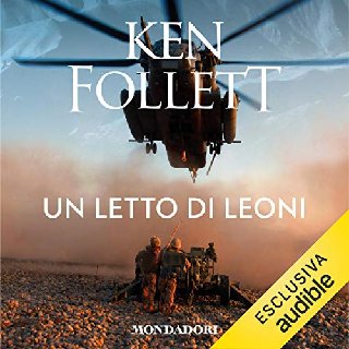 Ken Follett - Un letto di leoni (2020) .mp3 - 96 kbps