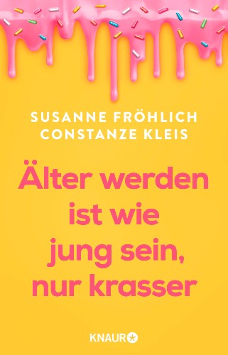 Susanne-Fr-hlich-Constanze-Kleis-lter-werden-ist-wie-jung-sein-nur-krasser.jpg