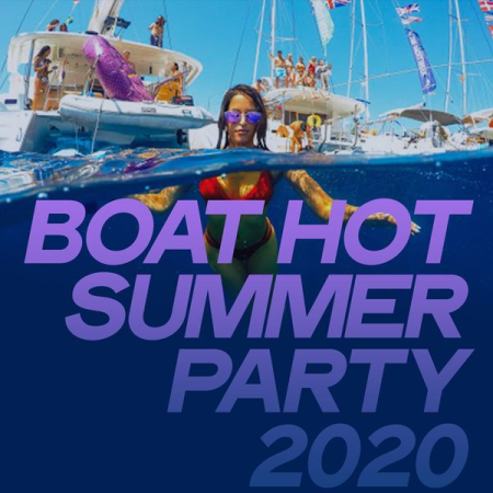 Various Artists - Boat Hot Summer Party 2020