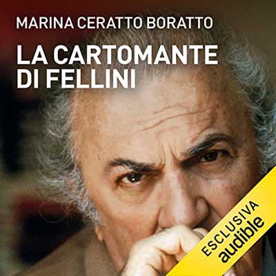 Marina Ceratto Boratto - La cartomante di Fellini (2022) (mp3 - 128 kbps)