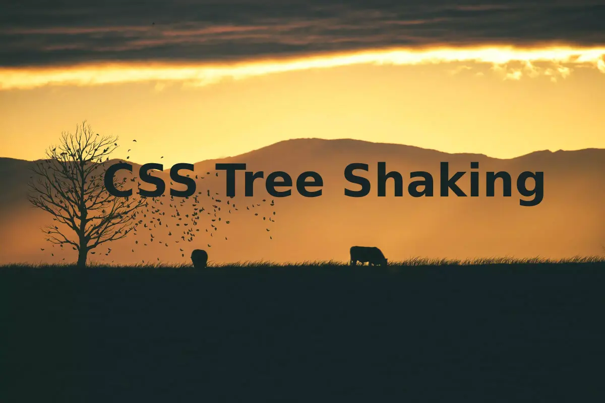 Cover image for my tree shaking blog post.