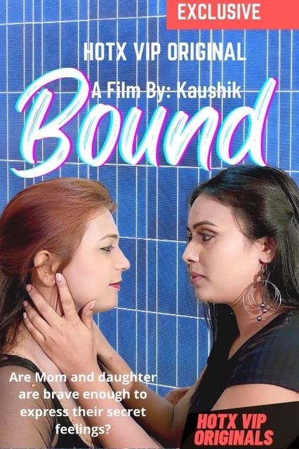 Bound (2022) HotX Originals Hindi Short Film