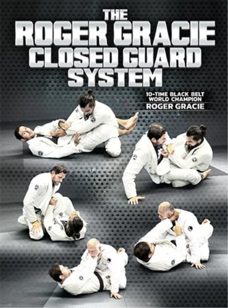 The Roger Gracie Closed Guard System