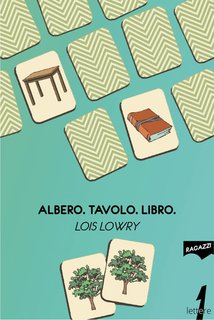 Lois Lowry - Albero. Tavolo. Libro. (2024)
