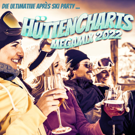 VA - Hutten Charts Megamix 2022 Die ultimative Apres Ski Party (2021)