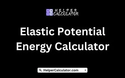 Elastic Potential Energy Calculator