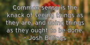 common-sense-is-the-knack-of-seeing-things-as-they-are-and-doing