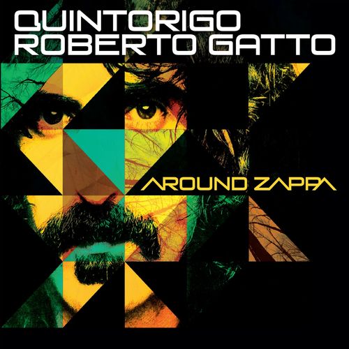 Quintorigo - Around Zappa [Album] (Incipit Records, 2015) .mp3 -320 Kbps