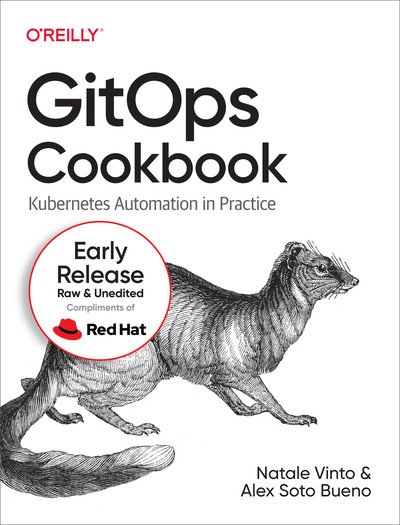 GitOps Cookbook (Third Early Release)