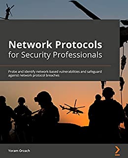 Network Protocols for Security Professionals (Early Access) (True EPUB)