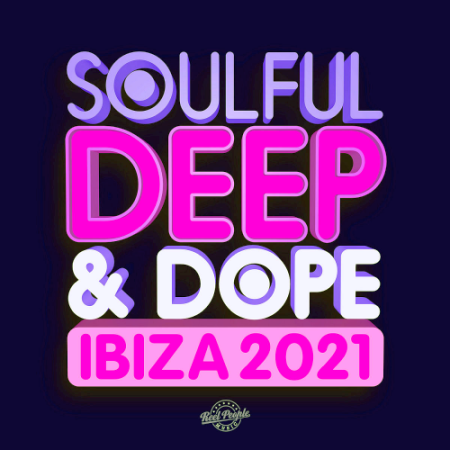 VA - Soulful Deep & Dope Ibiza (2021)