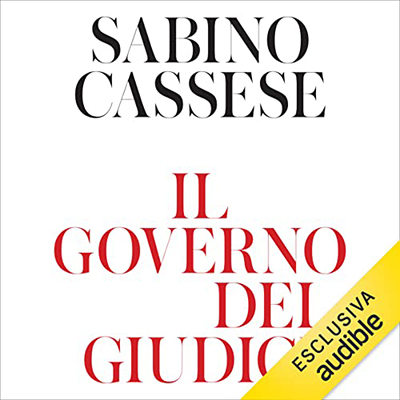 Sabino Cassese - Il governo dei giudici (2022) (mp3 - 128 kbps)