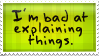 bad at explaining