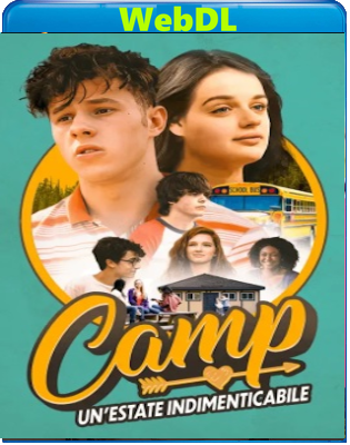 Camp - Un'estate indimenticabile (2023) WEB-DL 720p x264 E-AC3+AC3 ITA