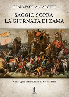 Francesco Algarotti – Saggio sopra la giornata di Zama (2023)