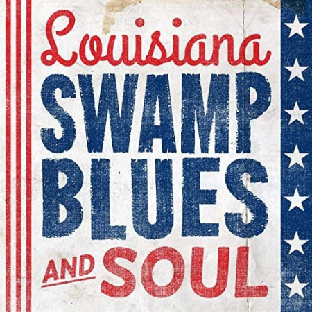 VA   Louisiana Swamp Blues and Soul (2020) Mp3