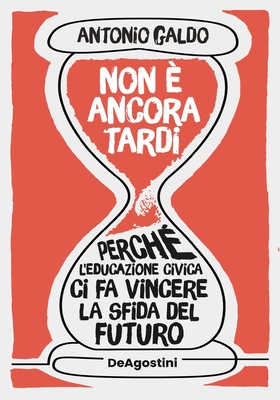 Antonio Galdo - Non è ancora tardi (2025)