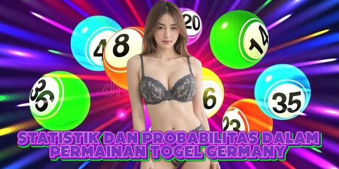 Statistik dan Probabilitas dalam Permainan Togel Germany