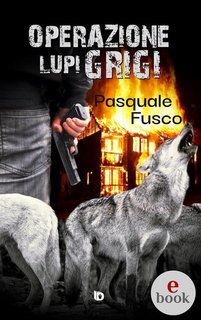 Pasquale Fusco - Operazione Lupi Grigi (2024)