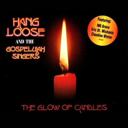 Hang Loose And The Gospelujah Singers - The Glow of Candles (EP) 1997 (Reissue 2020)