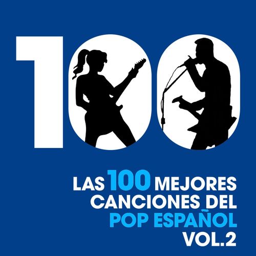 VA - Las 100 mejores canciones del Pop Español Vol. 2 (2013) mp3