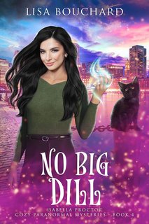 Lisa Bouchard - Misteri paranormali cozy di Isabella Proctor Vol. 4. Niente di Aneto (2024)