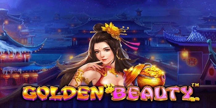 Panduan Lengkap Untuk Menang Slot Golden Beauty Dengan Mudah