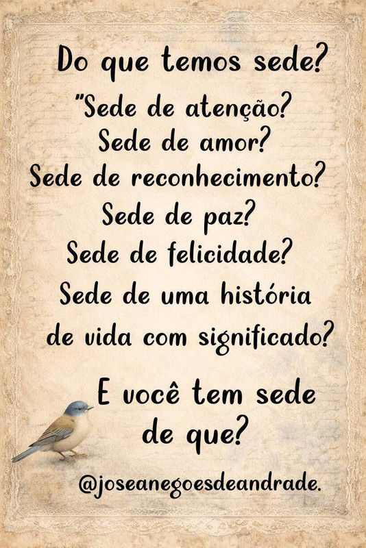 Do que temos sede?